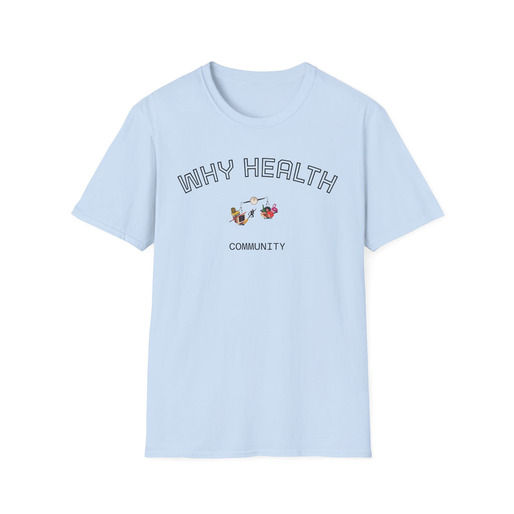 Balance Life Unisex T-Shirt with Why Health Logo