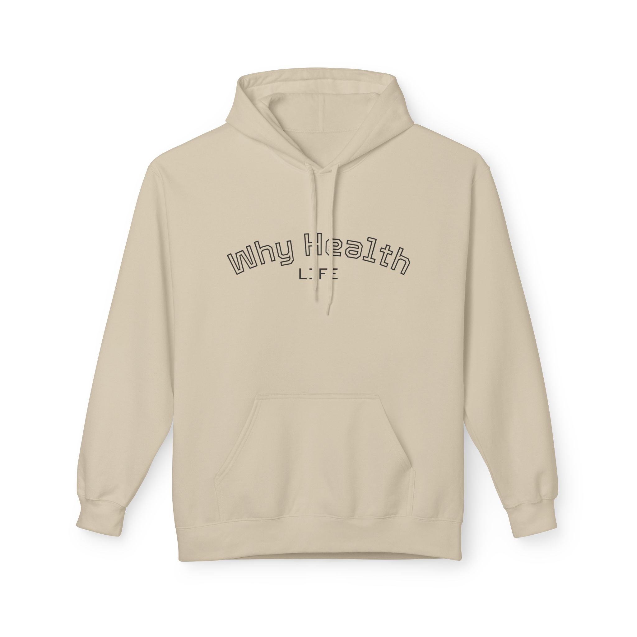 Why Health Life Hoodie —  Wellness Pullover