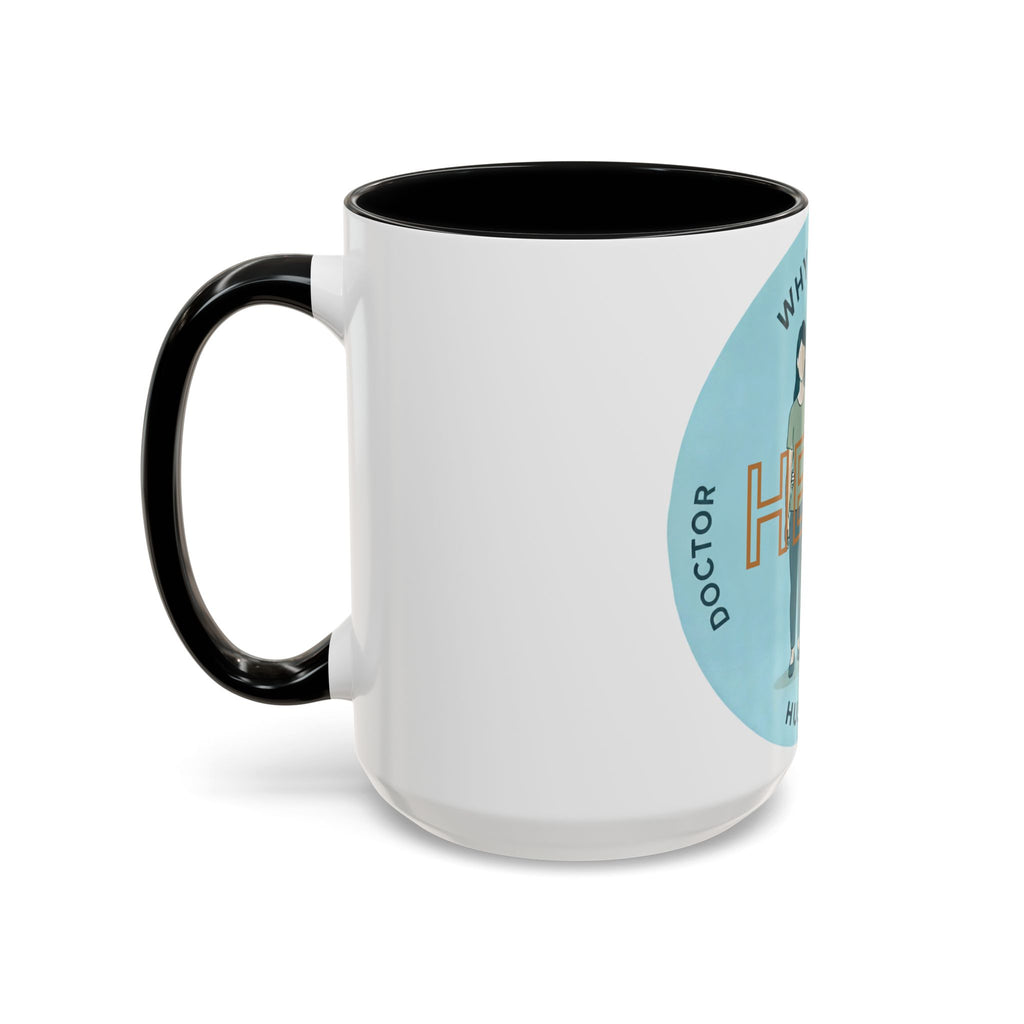 Hero Husband Coffee Mug — Doctor & Military Warrior Accent Mug (Why Health)