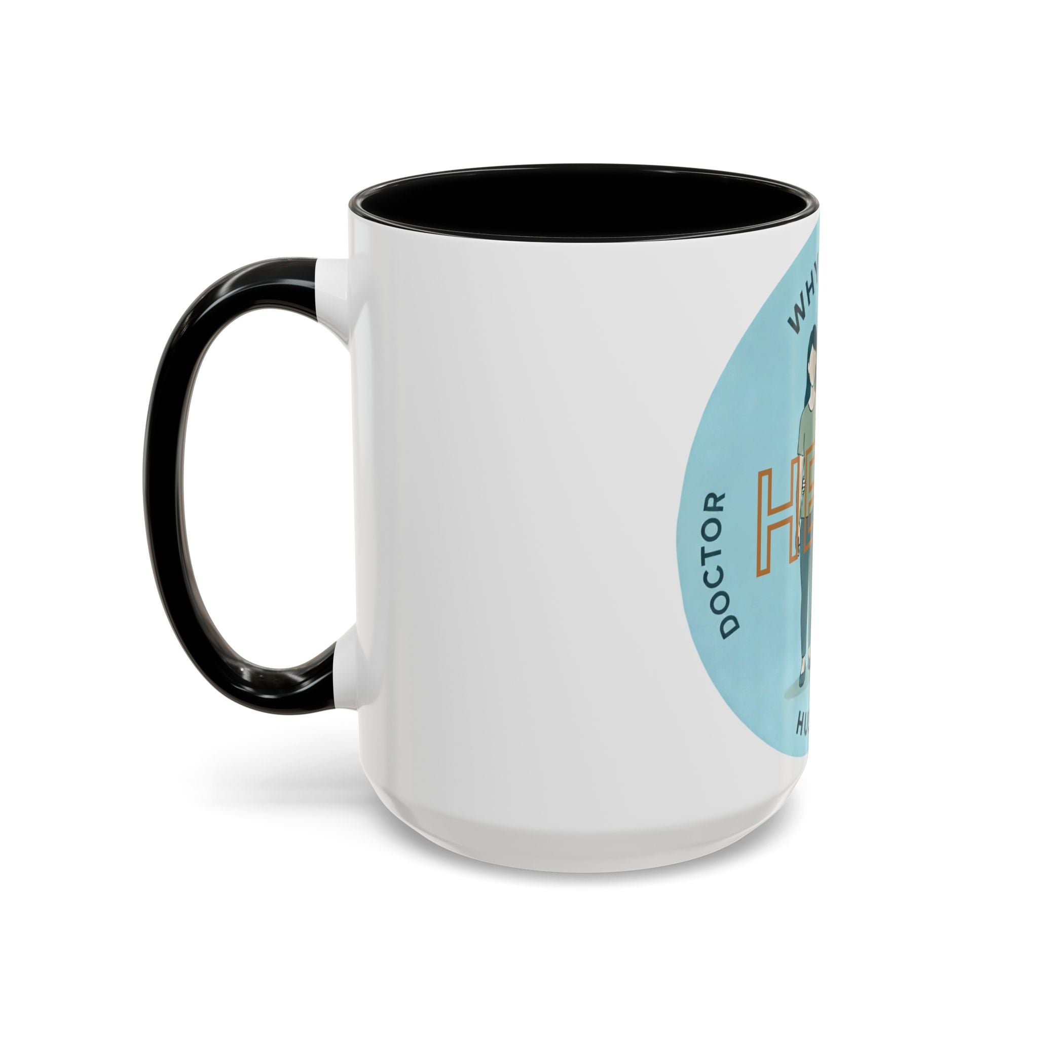 Hero Husband Coffee Mug — Doctor & Military Warrior Accent Mug (Why Health)