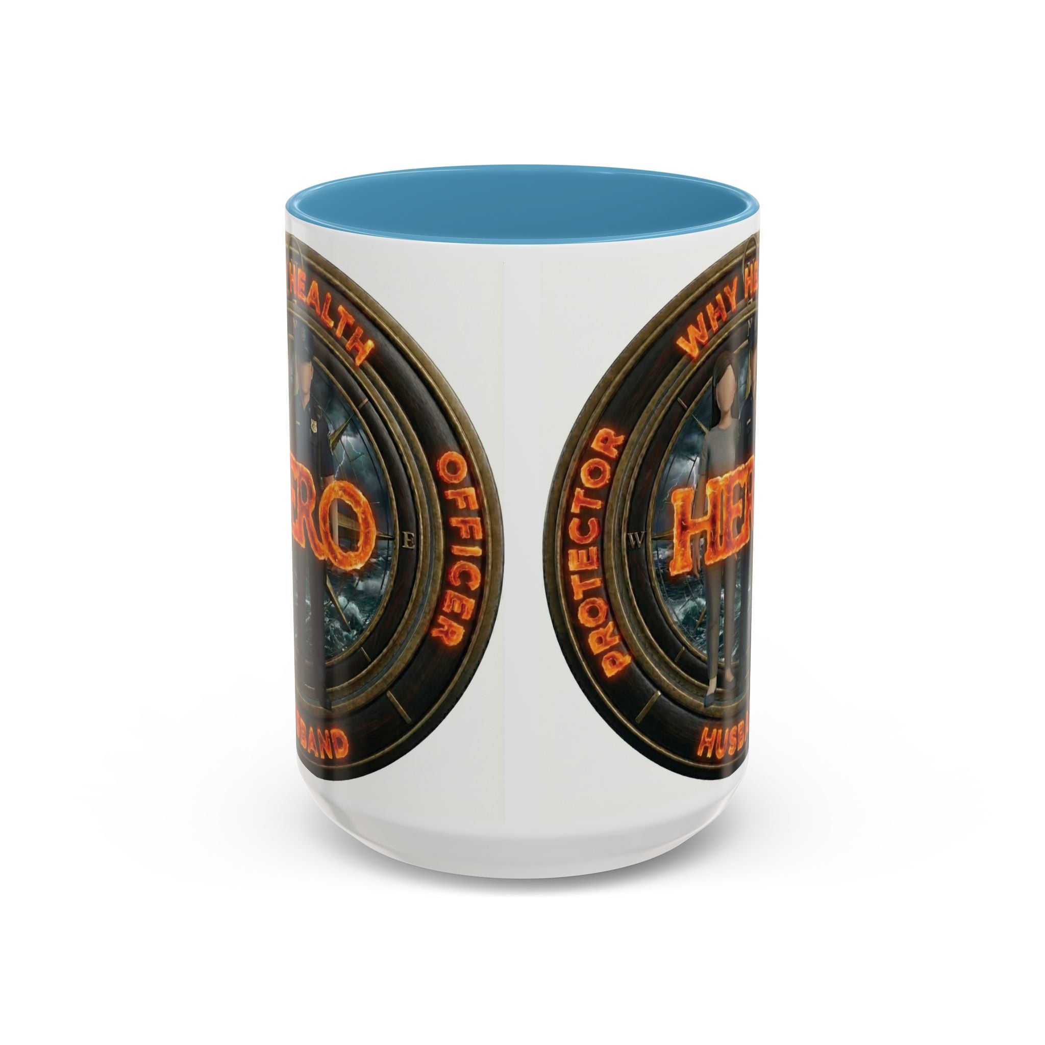 Why Health Hero Coffee Mug — Tribute to Healthcare Workers, Officers & Husbands (11/15oz)
