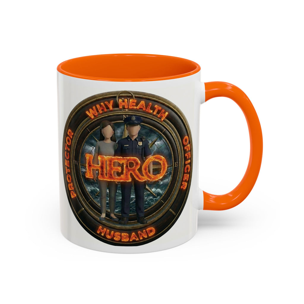 Why Health Hero Coffee Mug — Tribute to Healthcare Workers, Officers & Husbands (11/15oz)