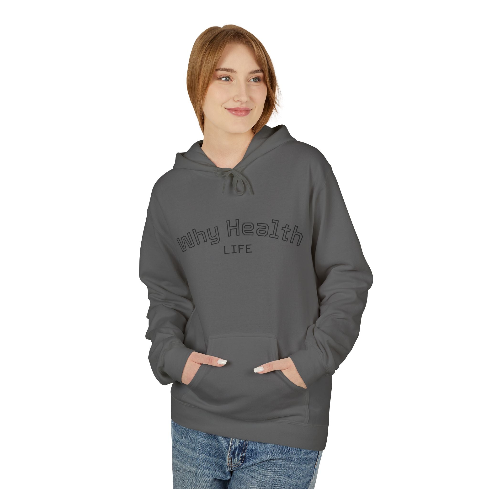 Why Health Life Hoodie —  Wellness Pullover