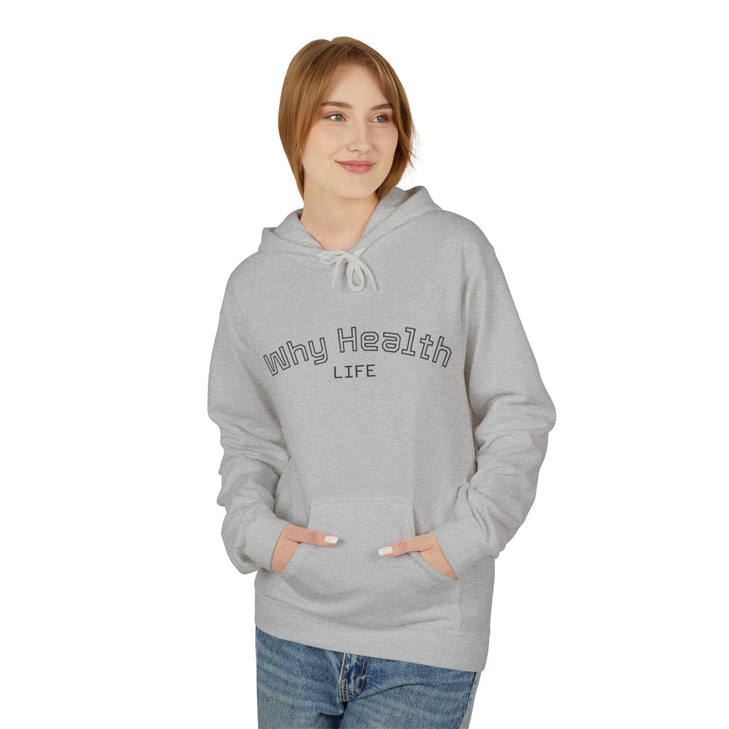 Why Health Life Hoodie —  Wellness Pullover