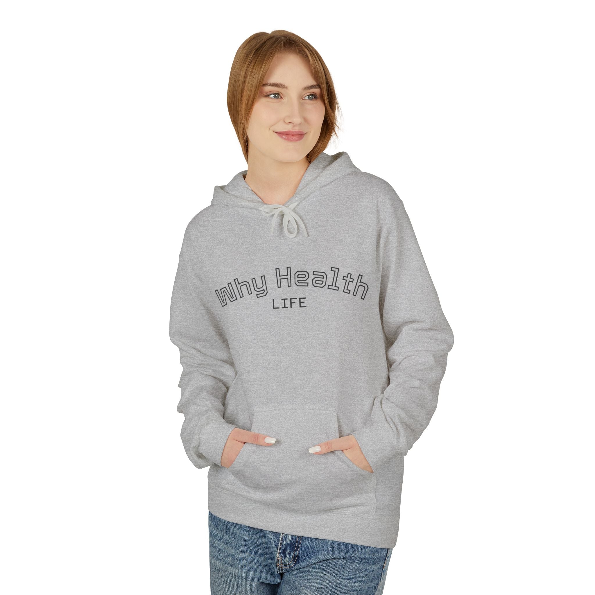 Why Health Life Hoodie —  Wellness Pullover