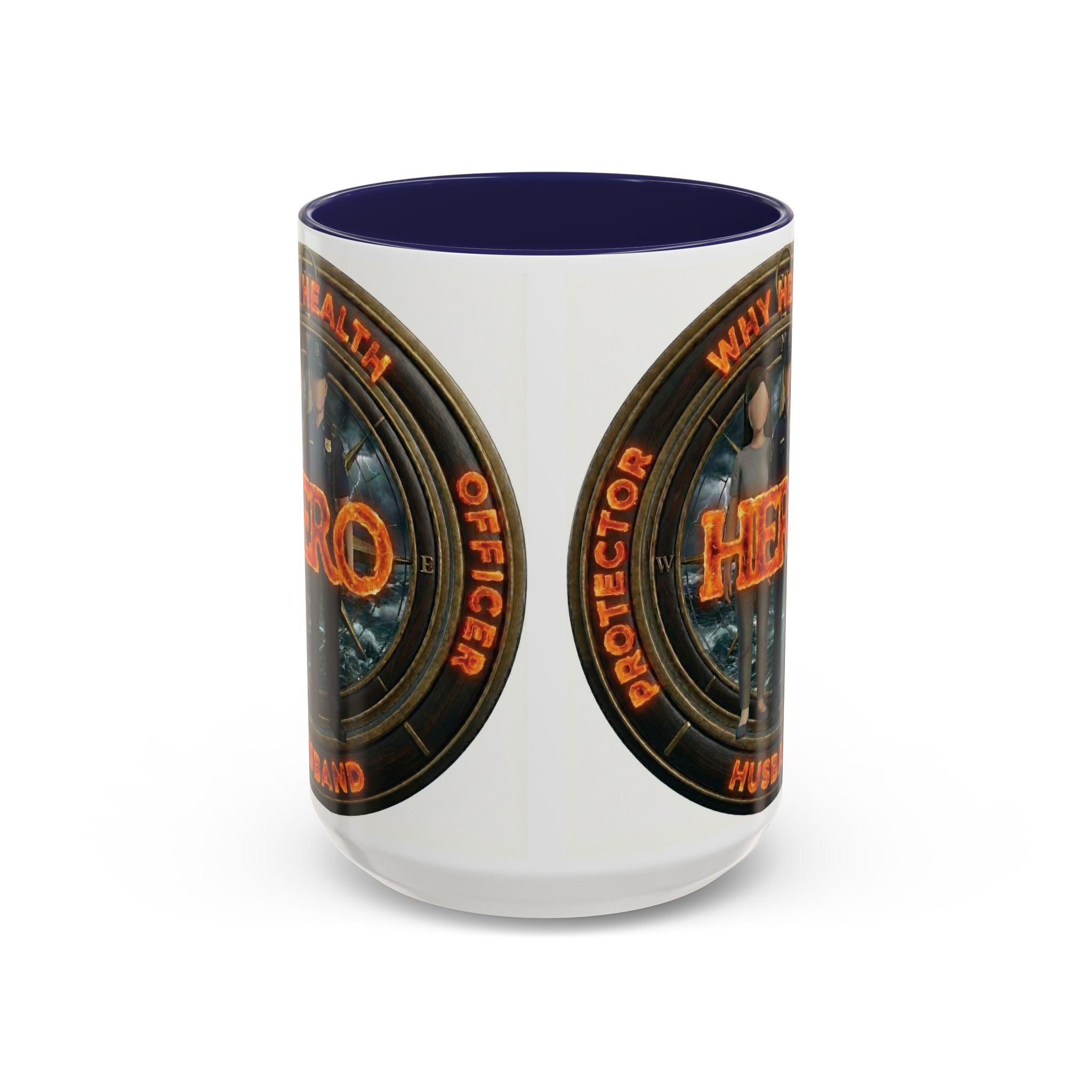Why Health Hero Coffee Mug — Tribute to Healthcare Workers, Officers & Husbands (11/15oz)