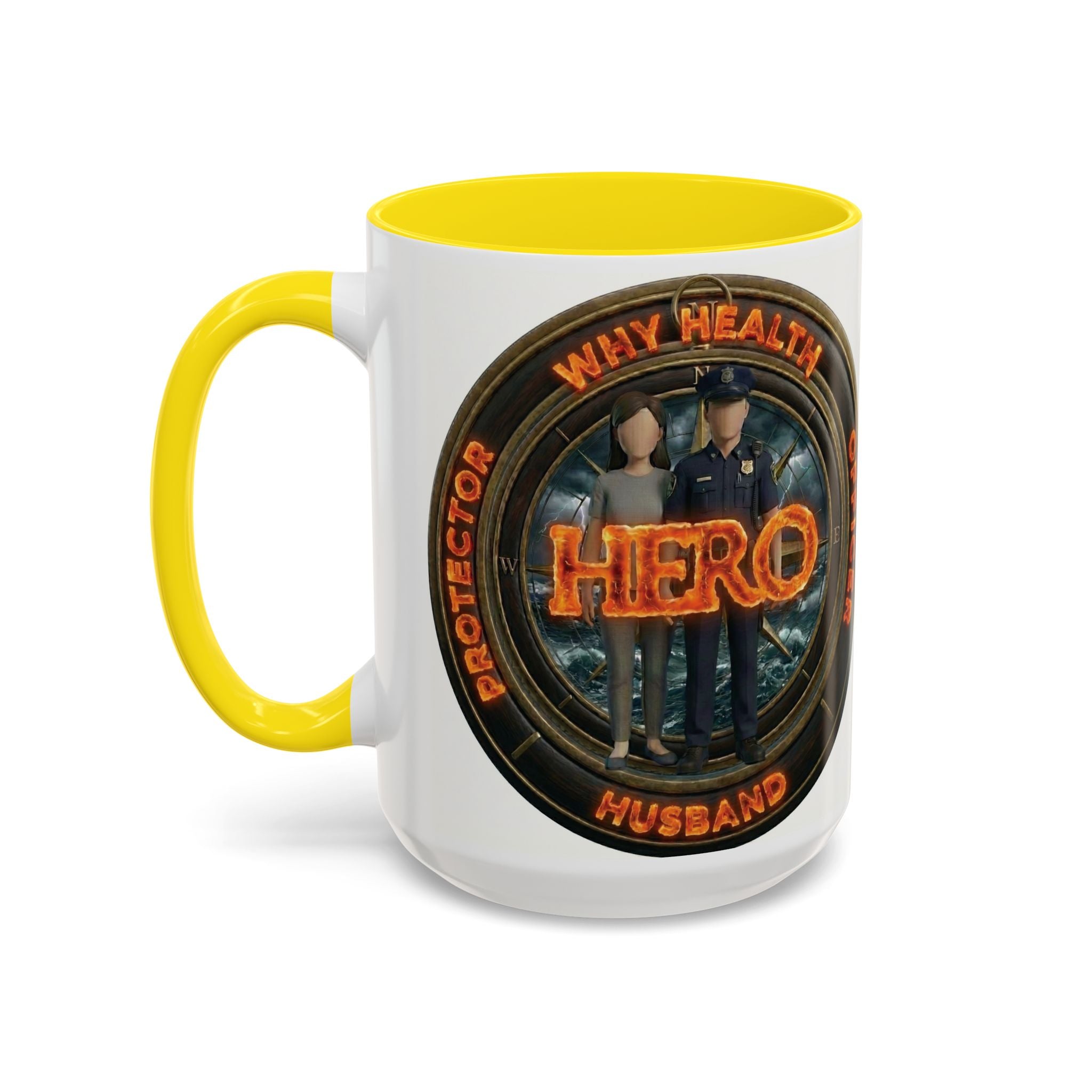 Why Health Hero Coffee Mug — Tribute to Healthcare Workers, Officers & Husbands (11/15oz)