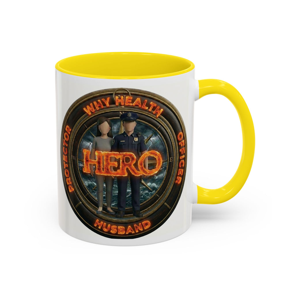 Why Health Hero Coffee Mug — Tribute to Healthcare Workers, Officers & Husbands (11/15oz)