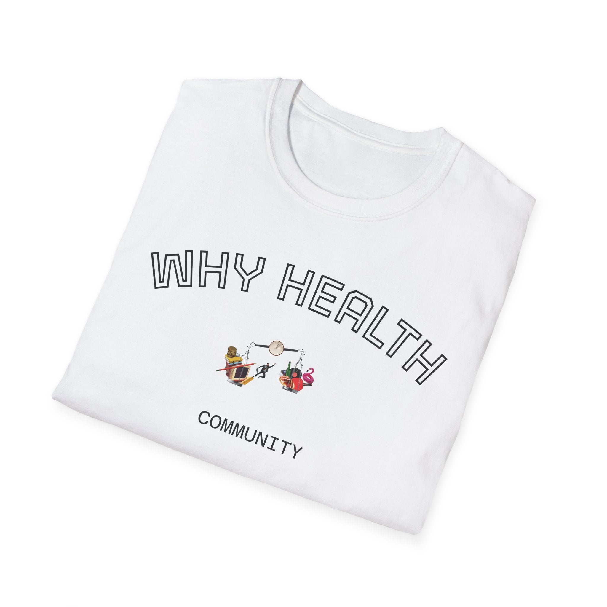 Balance Life Unisex T-Shirt with Why Health Logo