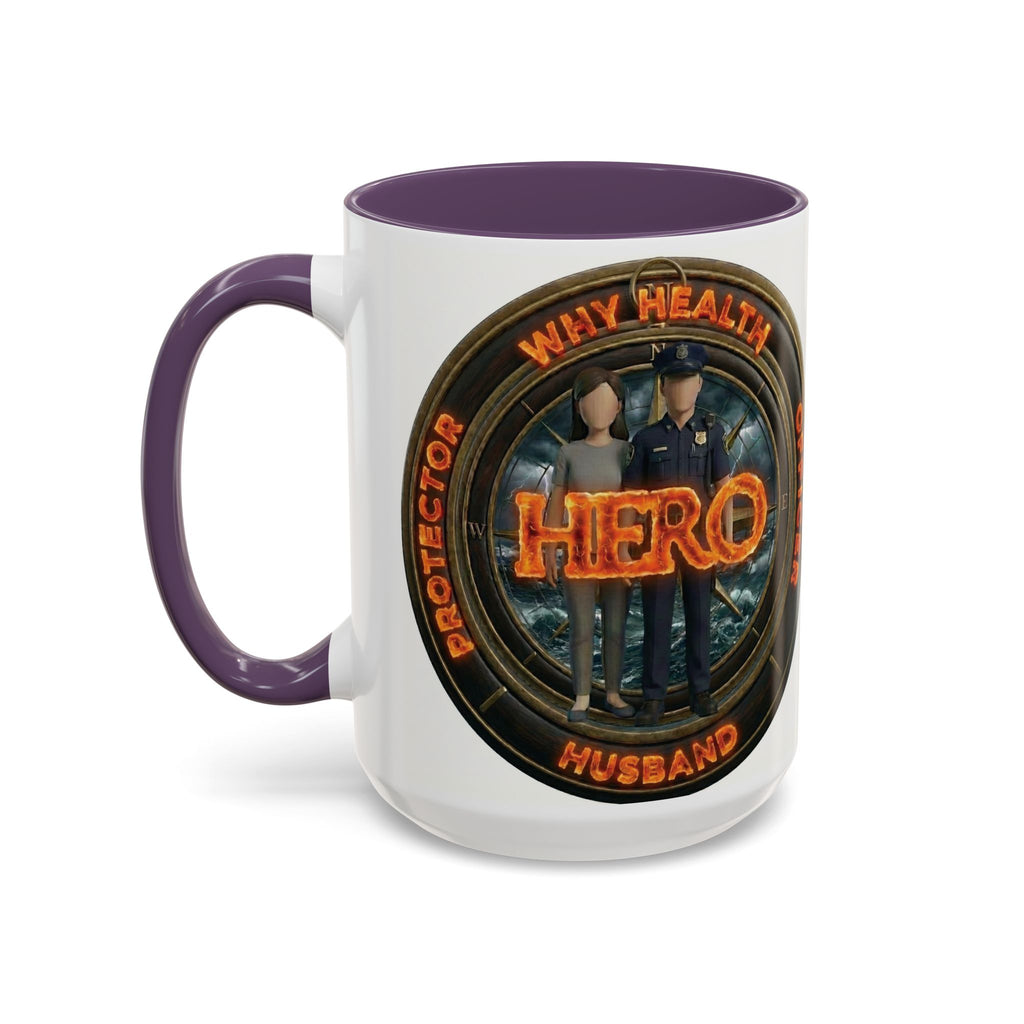 Why Health Hero Coffee Mug — Tribute to Healthcare Workers, Officers & Husbands (11/15oz)