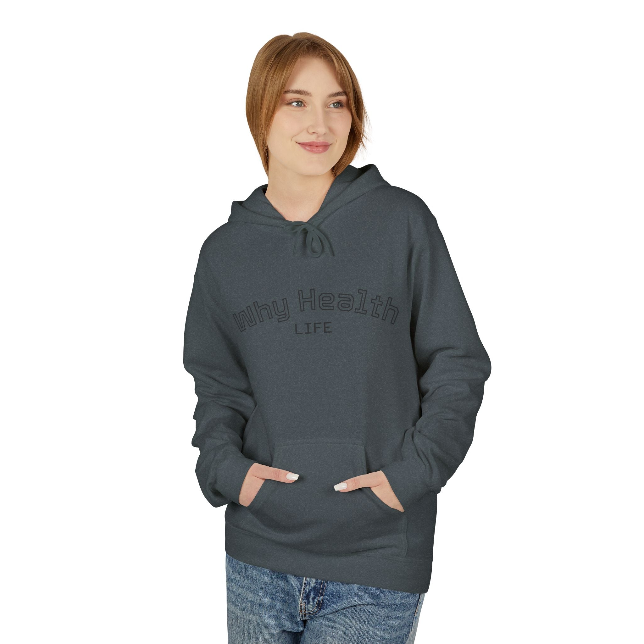 Why Health Life Hoodie —  Wellness Pullover