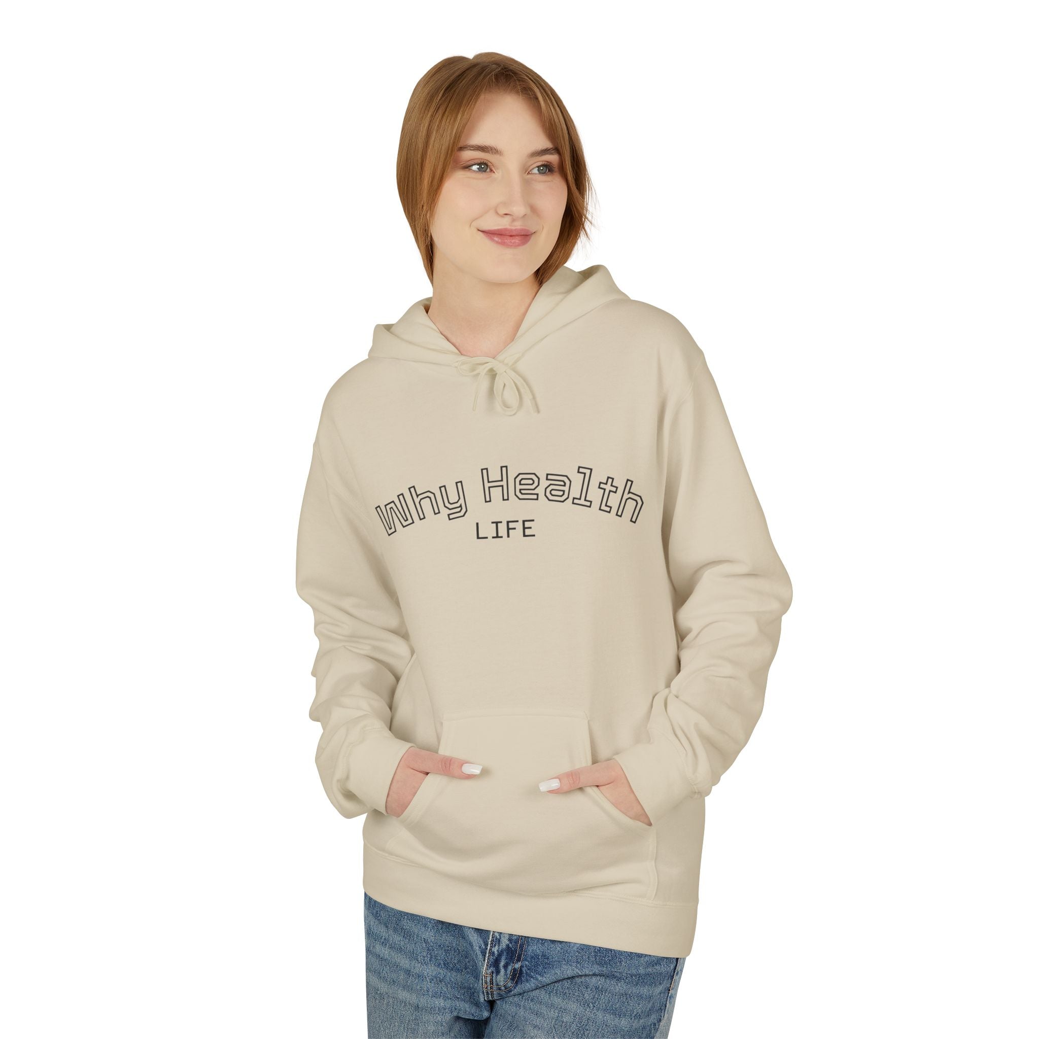 Why Health Life Hoodie —  Wellness Pullover