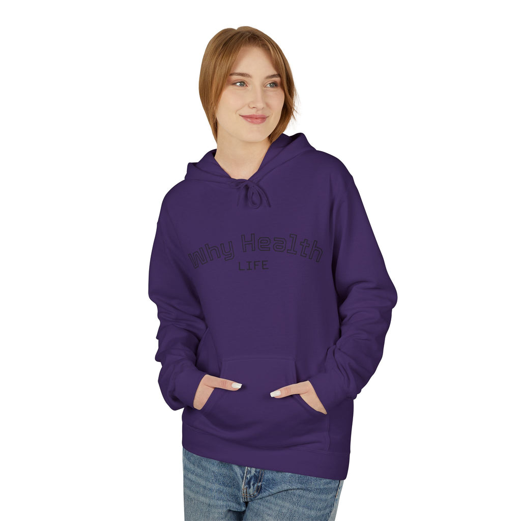 Why Health Life Hoodie —  Wellness Pullover