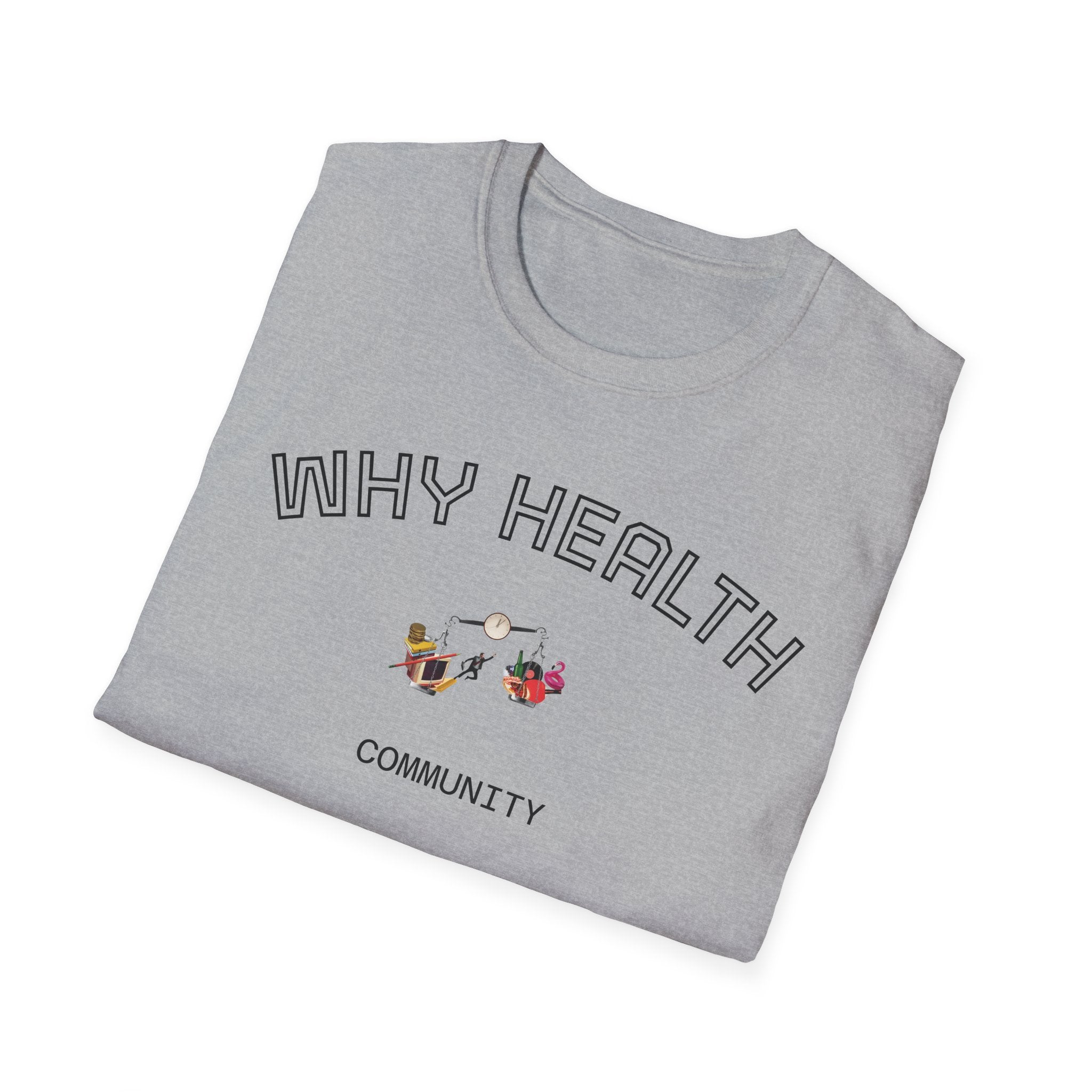 Balance Life Unisex T-Shirt with Why Health Logo