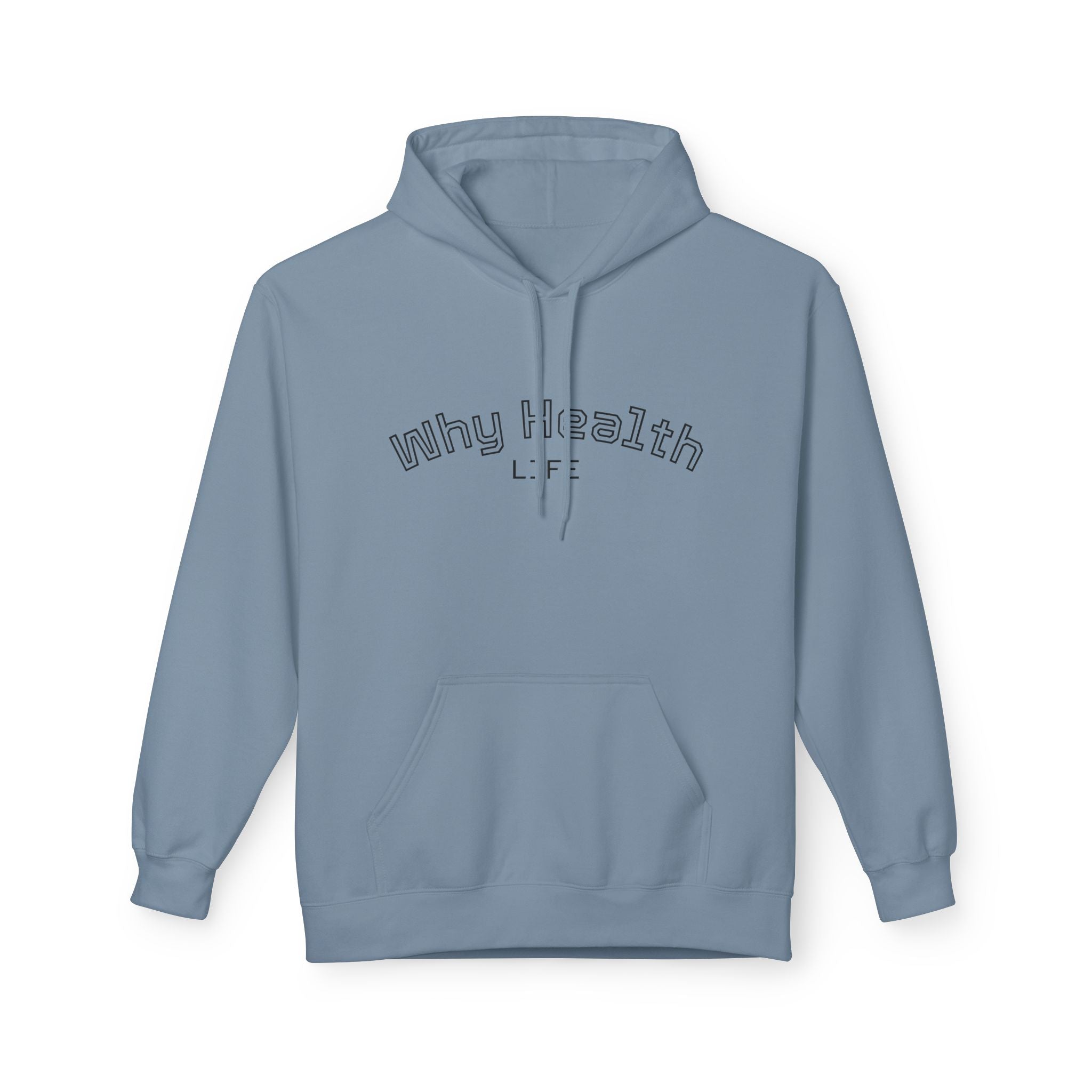 Why Health Life Hoodie —  Wellness Pullover