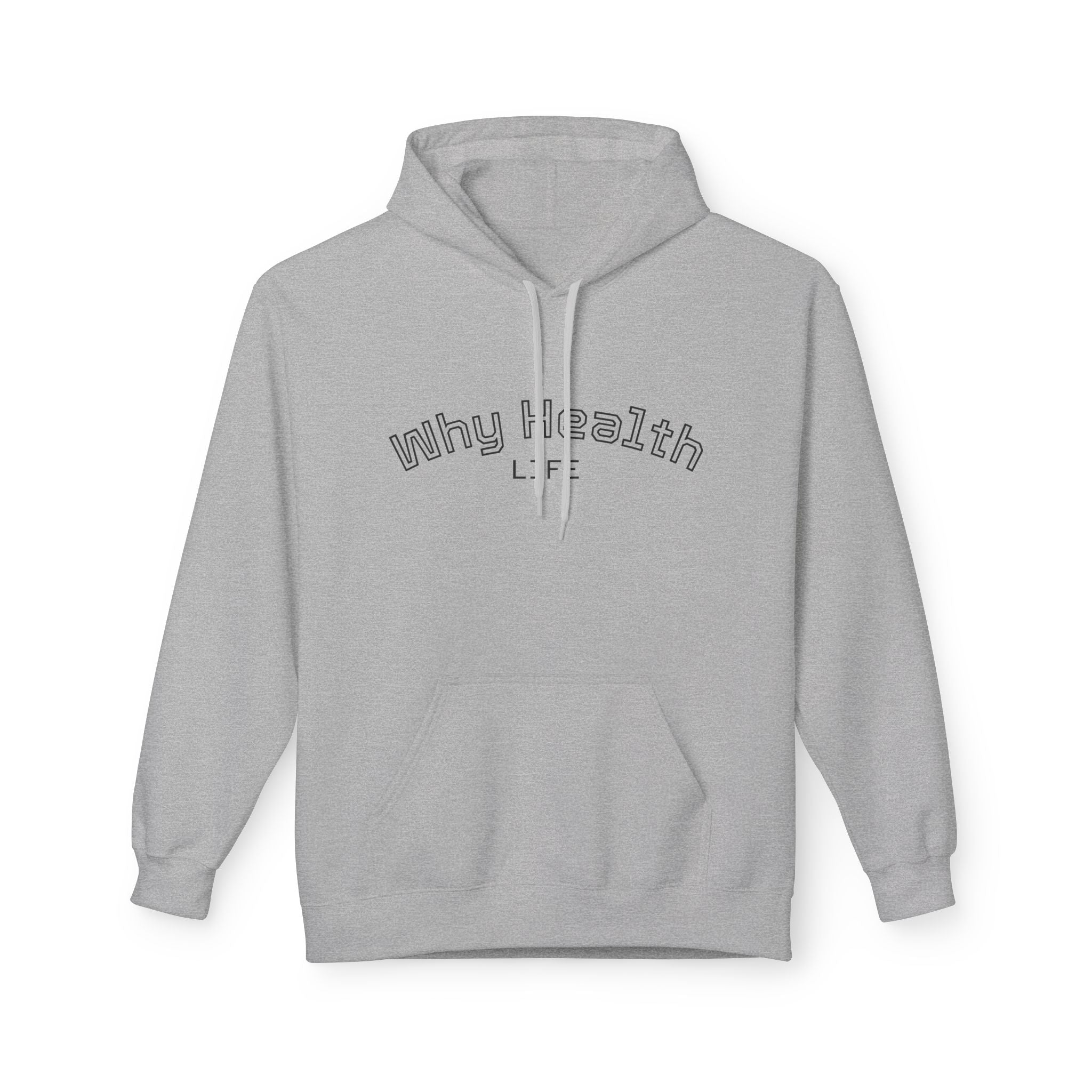 Why Health Life Hoodie —  Wellness Pullover