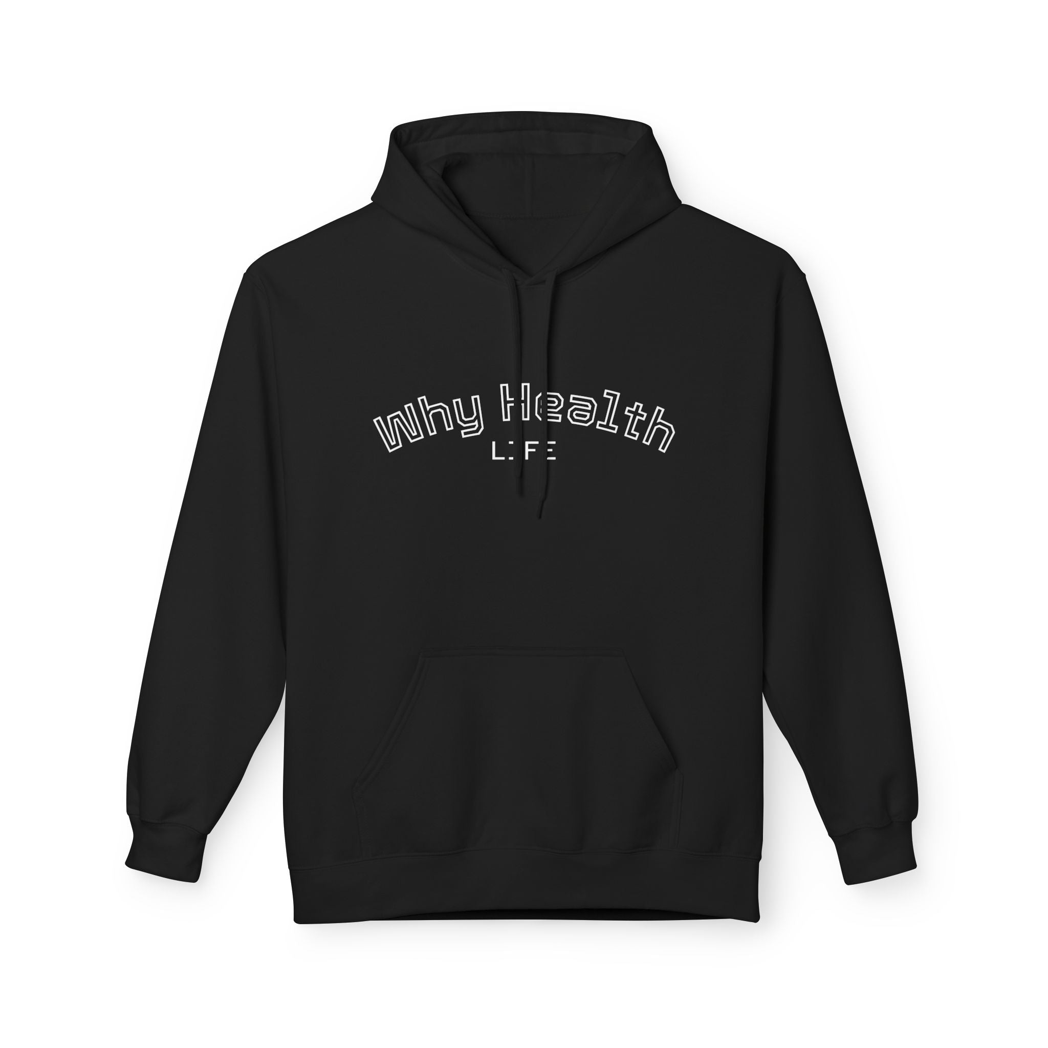 Why Health Life Hoodie —  Wellness Pullover
